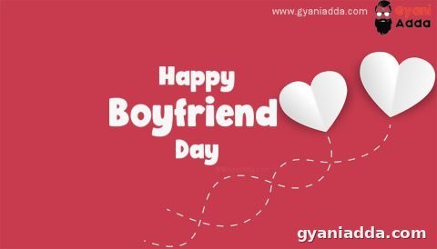 National Boyfriend Day wishes : Quotes, Boyfriend Love Messages,Wishes