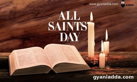 All Saints Day Quotes, Wishes, History, and Blessings Greetings & Facts