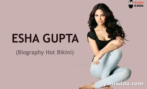 Esha Gupta Biography, Net Worth, Family, Image, Career