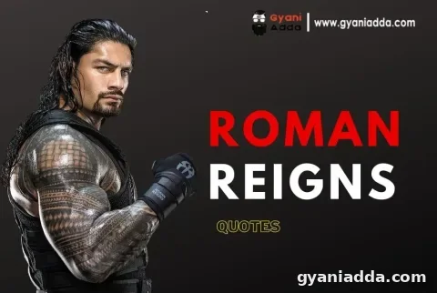 Roman reigns Quotes