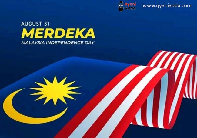 Happy Malaysia National Day 2022 (Merdeka) History, Theme, Quotes, Summary,Wishes
