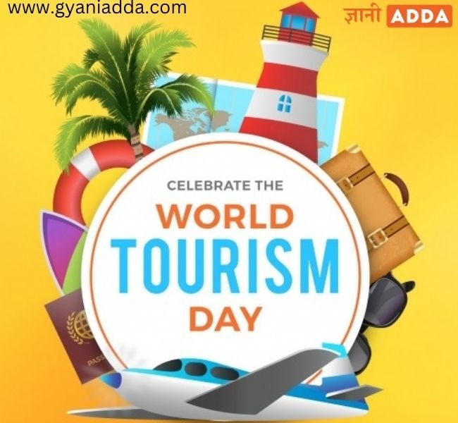 Happy World Tourism Day 2022: Quotes,   Theme, इतिहास, मेजबान देश, शुभकामनाएं 
