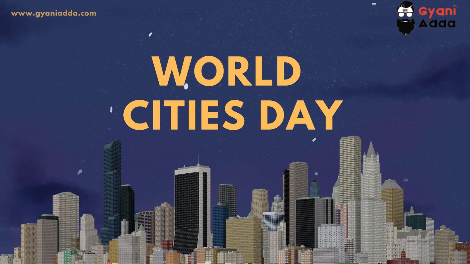Happy World Cities Day Theme,Observed 31 October 2024