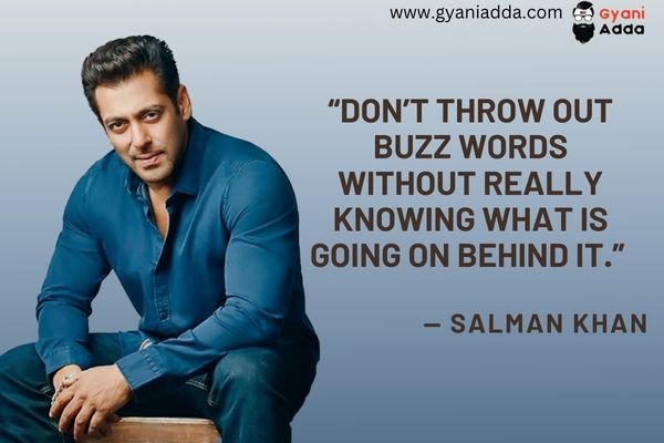 Life Changing Quotes by King of Khan Salman Khan
