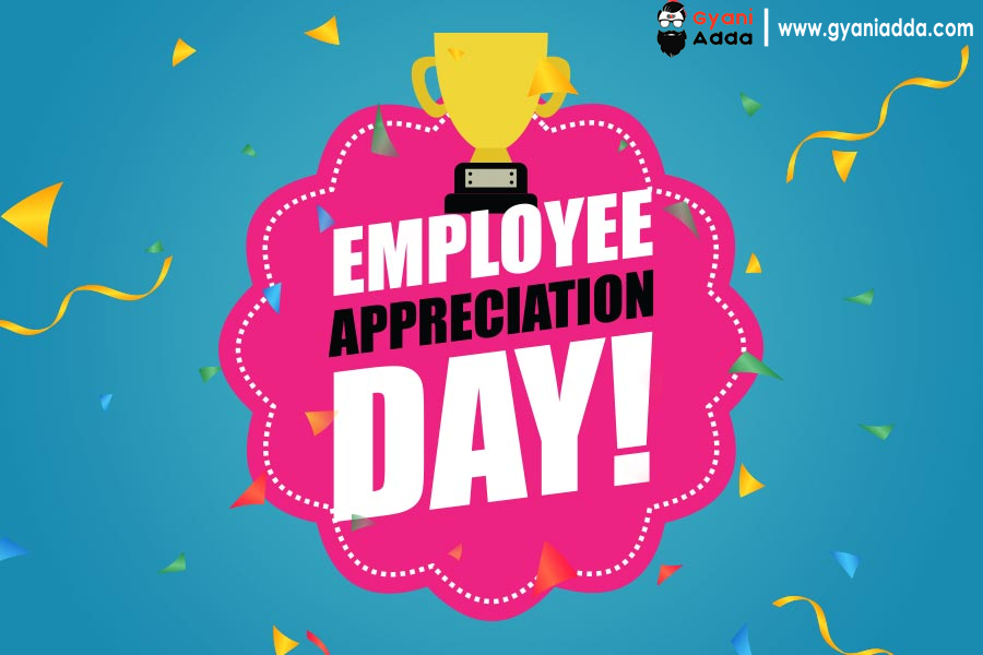 10+Happy National Employee Appreciation Day, Quotes, History