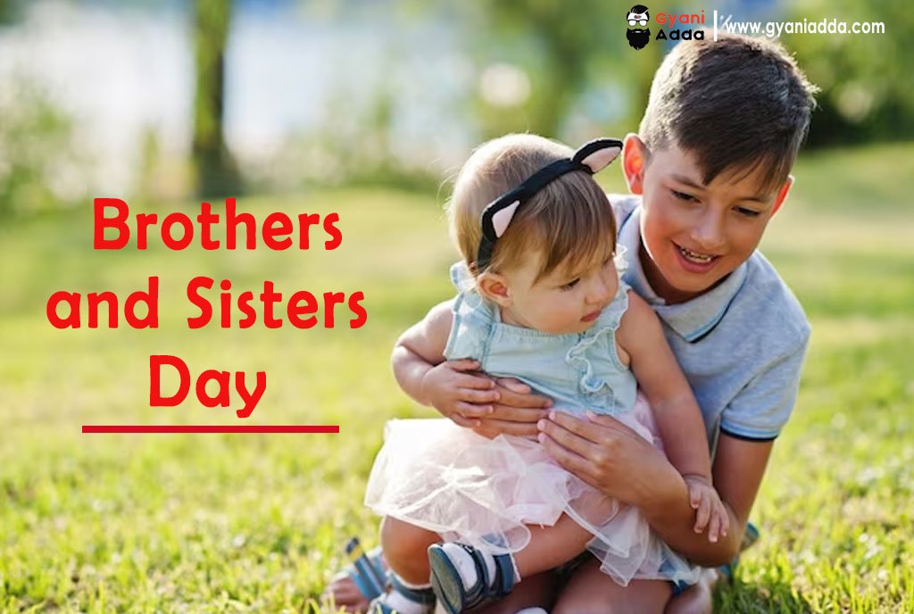 Brothers and Sisters Day wishes