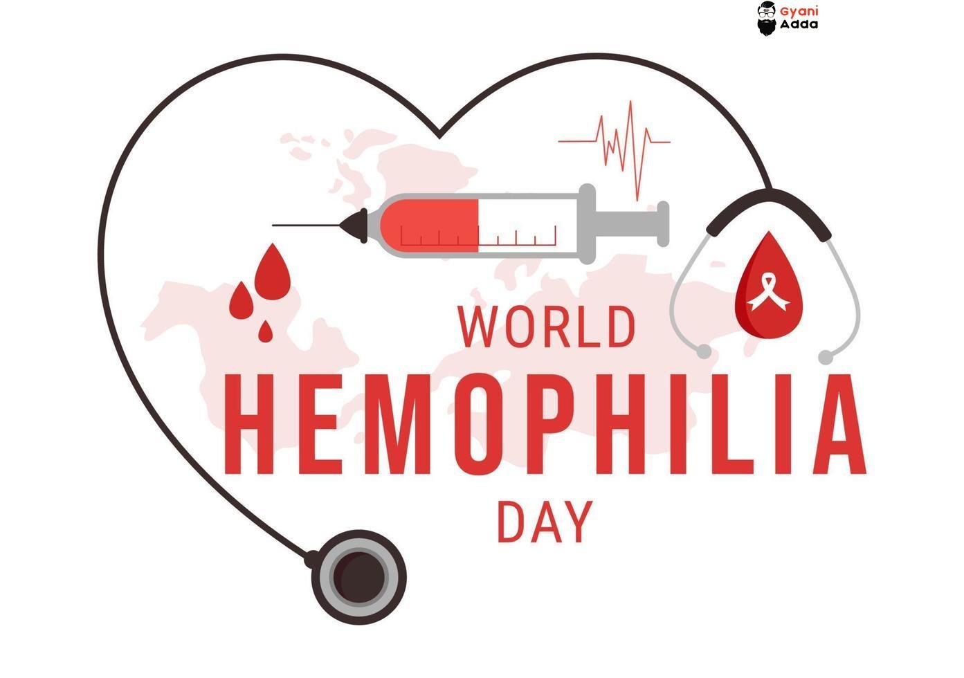 Happy World Hemophilia Day History Quotes Symptom, Facts