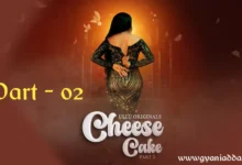 Cheese Cake Part 2 Ullu Web Series