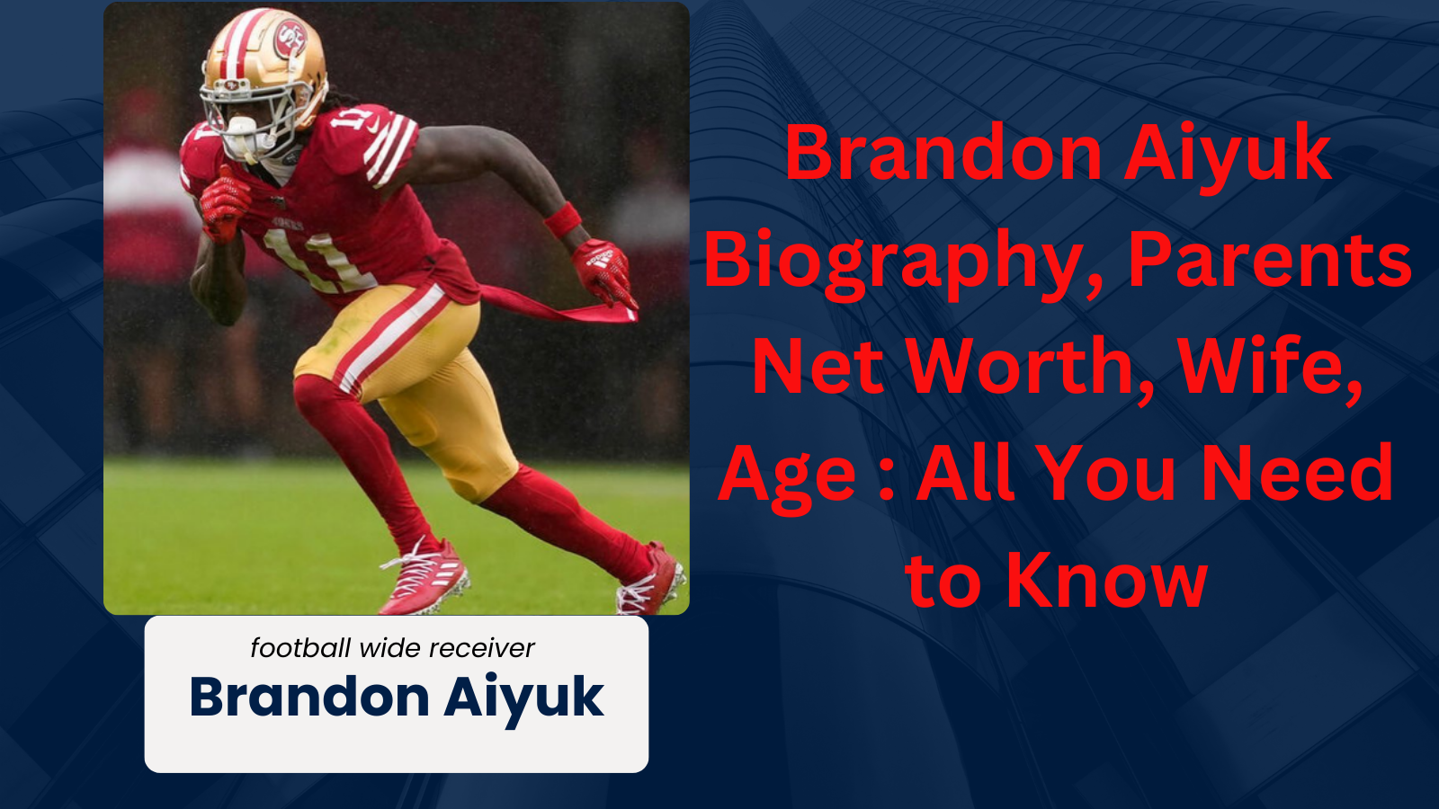 Brandon Aiyuk Biography